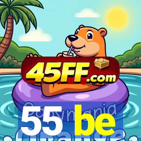 55 be